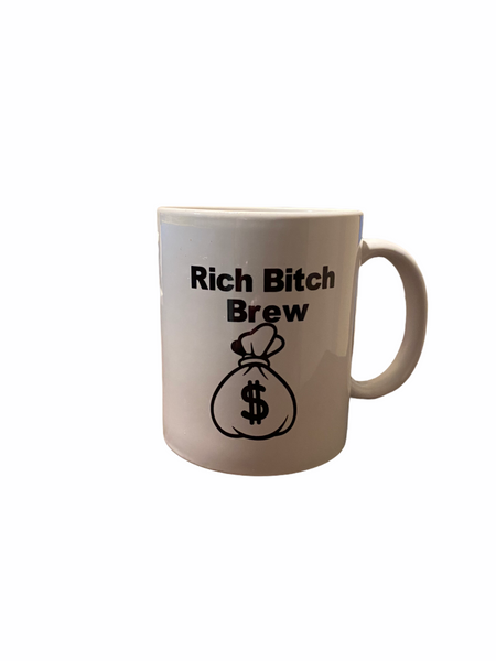 Rich Bitch Brew Coffee Mug